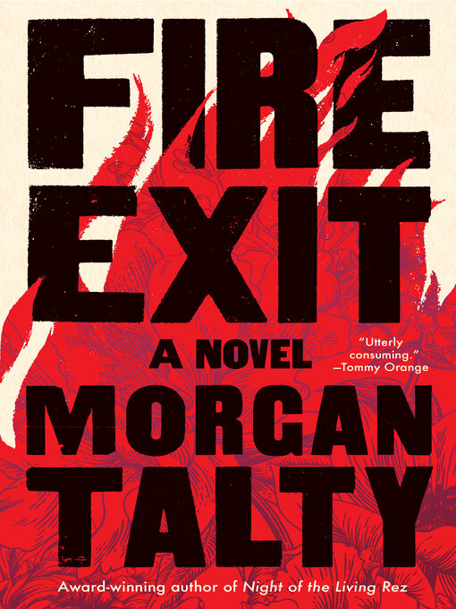Title details for Fire Exit by Morgan Talty - Wait list